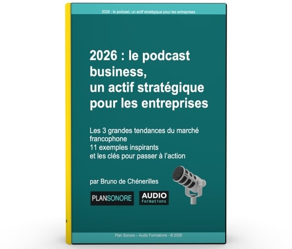 le guide 2026 du podcast business